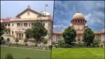 High Court vs Supreme Court: Historic Turf War Over Judicial Powers Escalates Allahbad HC-Supreme Court