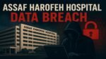 Assaf Harofeh Hospital Breach