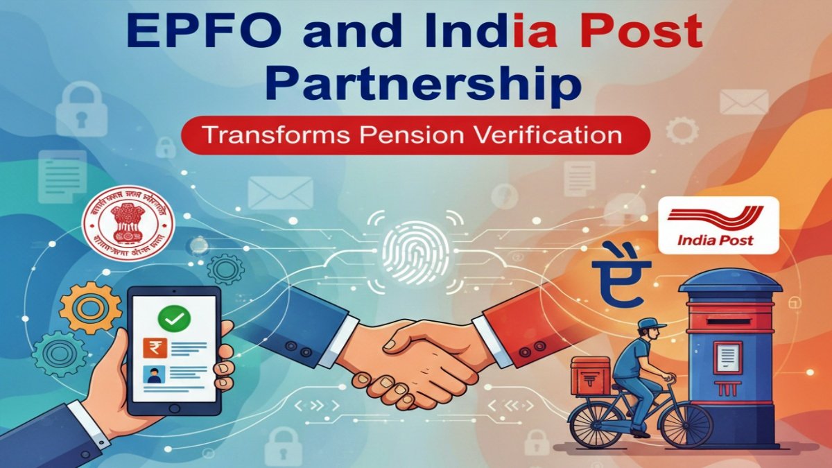 EPFO and India Post Partnership Transforms Pension Verification