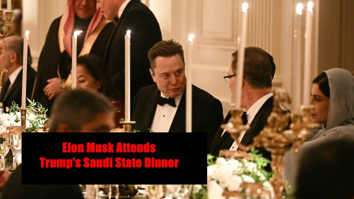 Elon Musk Attends Trump’s Saudi State Dinner, Thanks President After Bitter Feud