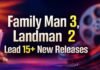 Family Man 3-Landman 2 Lead 15+ New Releases