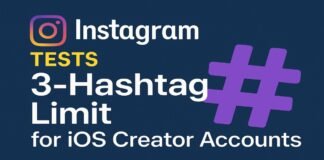 Instagram Tests 3-Hashtag Limit for iOS Creator Accounts, Sparks Global Creator Concern Instagram Tests 3-Hashtag