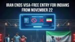Iran Ends Visa-Free Entry for Indians