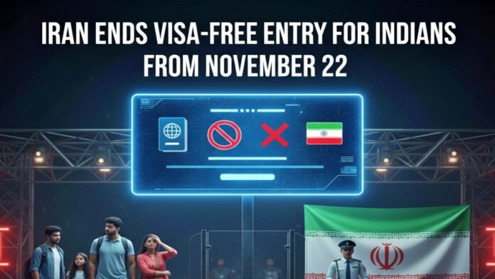 Iran Ends Visa-Free Entry for Indians Iran Ends Visa-Free Entry for Indians