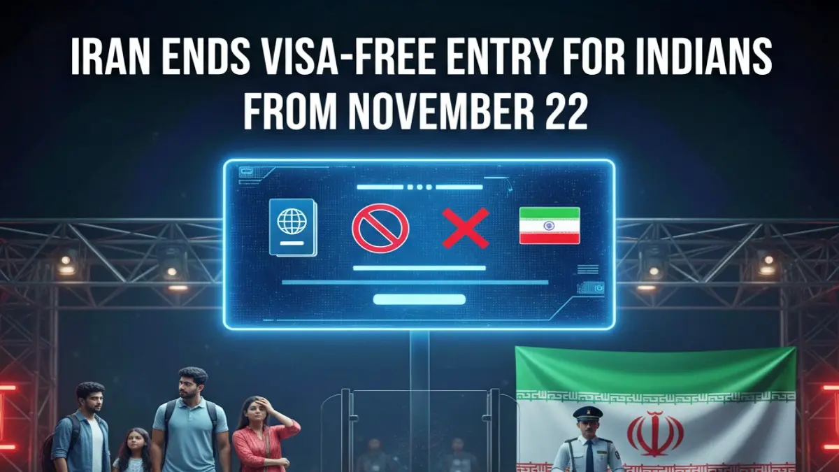 Iran Ends Visa-Free Entry for Indians From November 22: Fraud, Kidnapping Cases Behind Suspension
