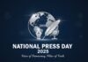 National Press Day 2025: Celebrating the Fourth Pillar of Democracy Amid Digital Challenges National Press Day 2025