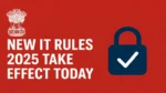 New IT Rules 2025