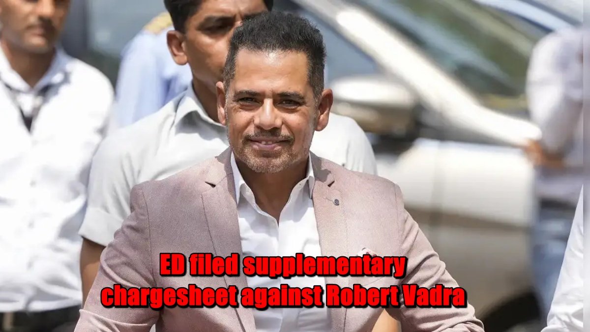 ED Files Chargesheet Against Robert Vadra in London Property Money Laundering Case