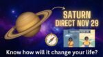 Retrograde Saturn in going direct on the 29th of November, Know how will it change your life? Saturn going direct