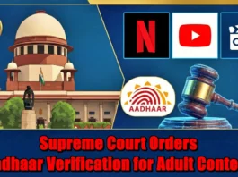 Supreme Court Orders Aadhaar Verification for Adult Content
