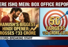 Tere Ishq Mein: Dhanush’s Biggest Hindi Opener Crosses ₹33 Crore, Targets ₹50 Crore Club Tere ishq Mai