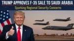 Trump Approves F-35 Sale to Saudi Arabia