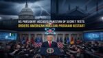 Trump’s Nuclear Bombshell: US President Accuses Pakistan of Secret Tests, Orders American Nuclear Program Restart Trump's Nuclear Bombshell