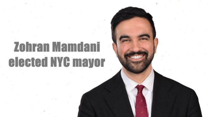 Zohran Mamdani elected NYC mayor