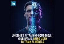 LinkedIn’s AI Training Bombshell: Your Data is Being Used to Train AI Models Starting Today linkdin data policy