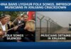 China Bans Uyghur Folk Songs