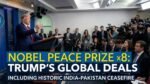 Donald Trump Claims 8 Nobel-Worthy Peace Deals, Including India-Pakistan Ceasefire Donald Trump Claims 8 Nobel-Worthy Peace Deals, Including India-Pakistan Ceasefire