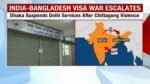 India-Bangladesh Visa War
