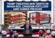 Trump Threatens New Tariffs on Indian Rice, Canadian Fertilizer Amid Farmer Pressure New Tariffs on Indian Rice