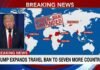 Trump Expands Travel Ban to Seven More Countries