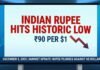 INDIAN RUPEE HITS HISTORIC LOW OF 90 PER DOLLAR, SIGNALS DEEPER CURRENCY CRISIS rupee hit an all-time low