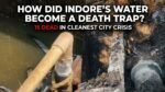 How Did Indore's Water Become a Death Trap