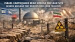 Israel Earthquake Near Dimona Nuclear Site Sparks Nuclear Test Rumors Amid Iran Tensions Israel Earthquake Near Dimona Nuclear Site
