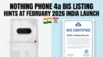 Nothing Phone 4a BIS Listing