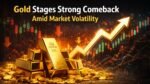 Gold Stages Strong Comeback