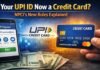 Is Your UPI ID Now a Credit Card