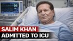 Salim Khan Admitted to ICU: Salman Khan Rushes to Lilavati Hospital Salim Khan Admitted to ICU