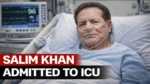 Salim Khan Admitted to ICU: Salman Khan Rushes to Lilavati Hospital Salim Khan Admitted to ICU