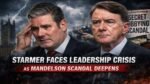 Starmer Faces Leadership Crisis as Mandelson Scandal Deepens