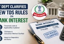 IT Dept Clarifies New TDS Rules on Bank Interest
