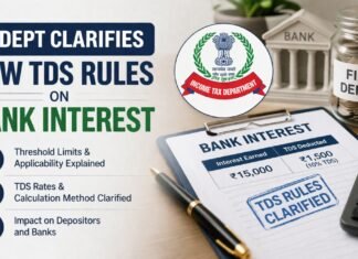 IT Dept Clarifies New TDS Rules on Bank Interest