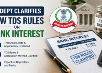 IT Dept Clarifies New TDS Rules on Bank Interest