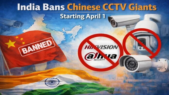 India Bans Chinese CCTV India Bans Chinese CCTV