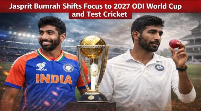 Jasprit Bumrah Shifts Focus to 2027 ODI World Cup and Test Cricket Jasprit Bumrah Shifts Focus to 2027 ODI World Cup and Test Cricket