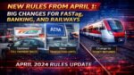 New Rules From April 1