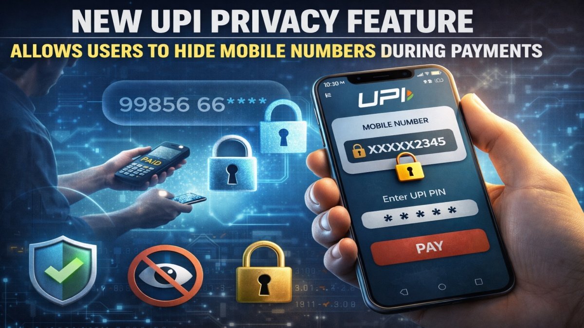 New UPI Privacy Feature Allows Users to Hide Mobile Numbers During Payments