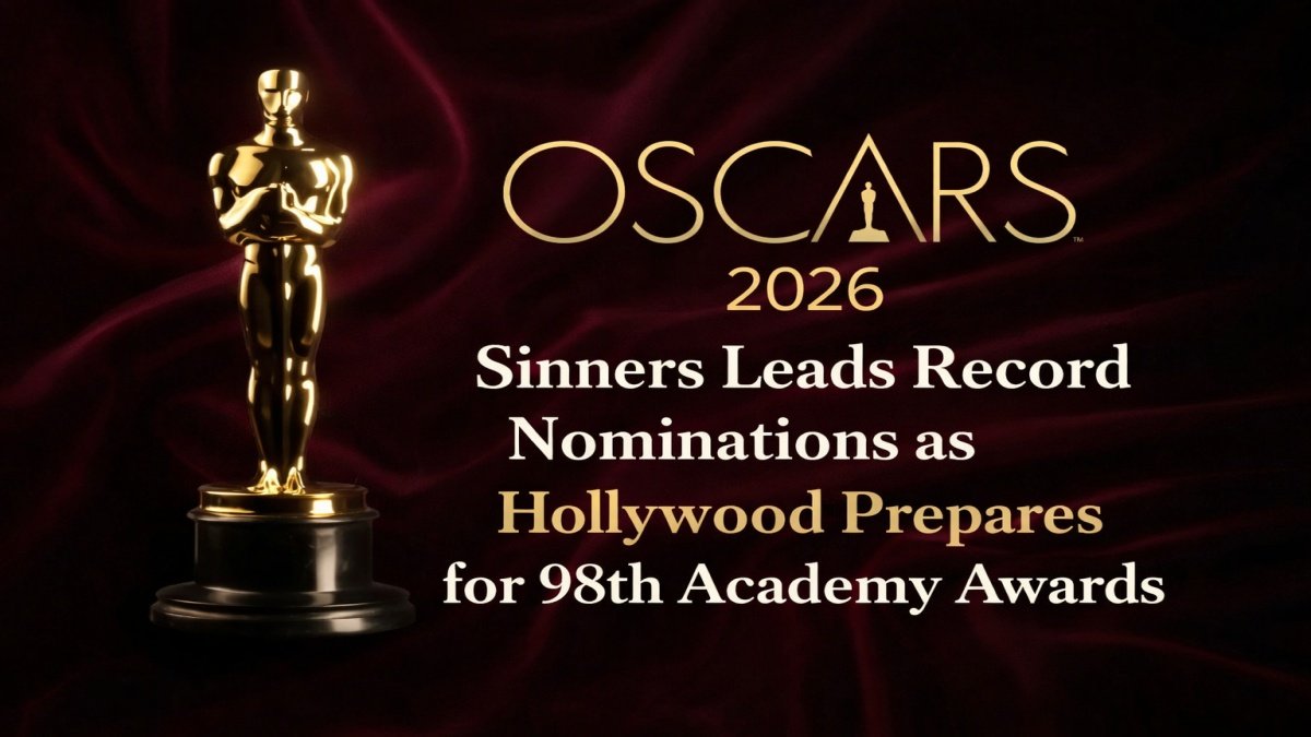 Oscars 2026: Sinners Leads Record Nominations as Hollywood Prepares for 98th Academy Awards