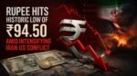 Rupee Hits Historic Low of 94.50 Amid Intensifying Iran-US Conflict