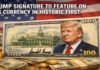 Trump Signature to Feature on US Currency in Historic First