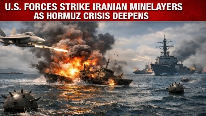 U.S. Forces Strike Iranian Minelayers