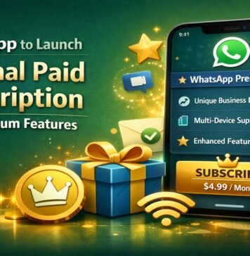WhatsApp to Launch Optional Paid Subscription with Premium Features WhatsApp to Launch Optional Paid Subscription
