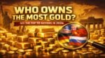 Who Owns the Most Gold