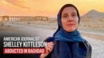 American Journalist Shelley Kittleson Abducted in Baghdad
