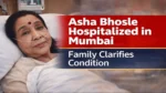Asha Bhosle Hospitalized in Mumbai, Family Clarifies Condition Asha Bhosle Hospitalized in Mumbai