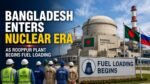 Bangladesh Enters Nuclear Era