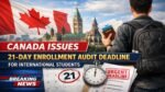 Canada Issues 21-Day Enrollment Audit